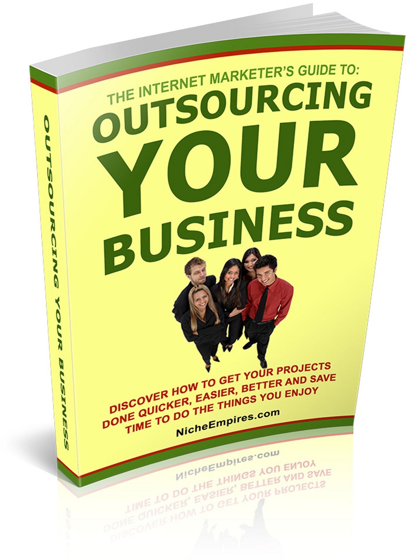 Outsourcing Your Busness: Discover How You Too Can Get More Done Quicker, Easier, Better And Save Time By Getting Other People To Do The Work You're Absolutely a Dummy at! (Brand New) AAA+++