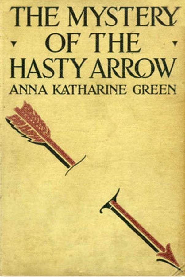 The Mystery of the Hasty Arrow