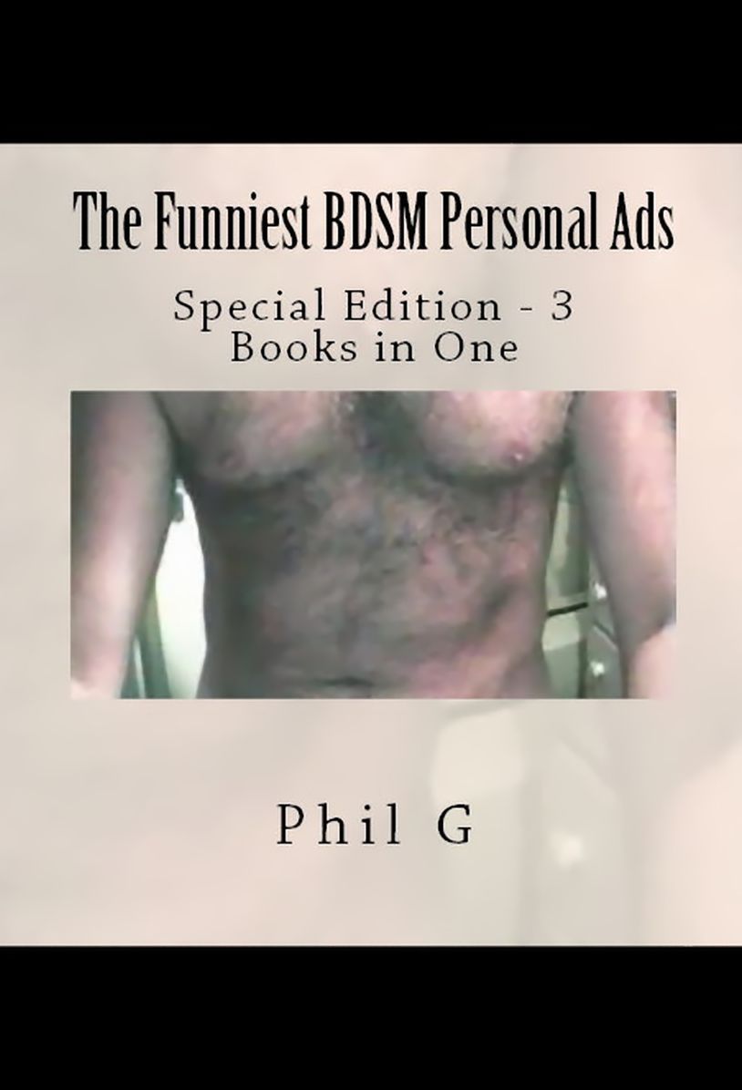 The Funniest BDSM Personal Ads - Special Edition - 3 Books in One
