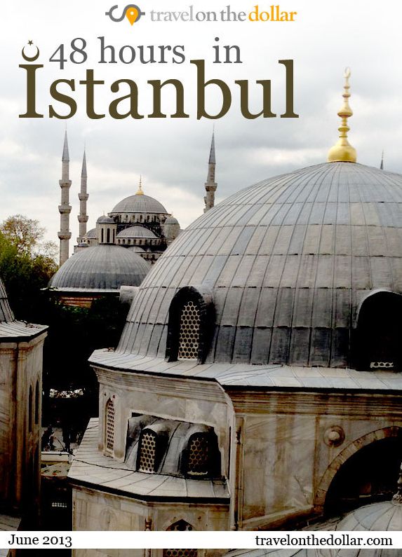 48 Hours in Istanbul