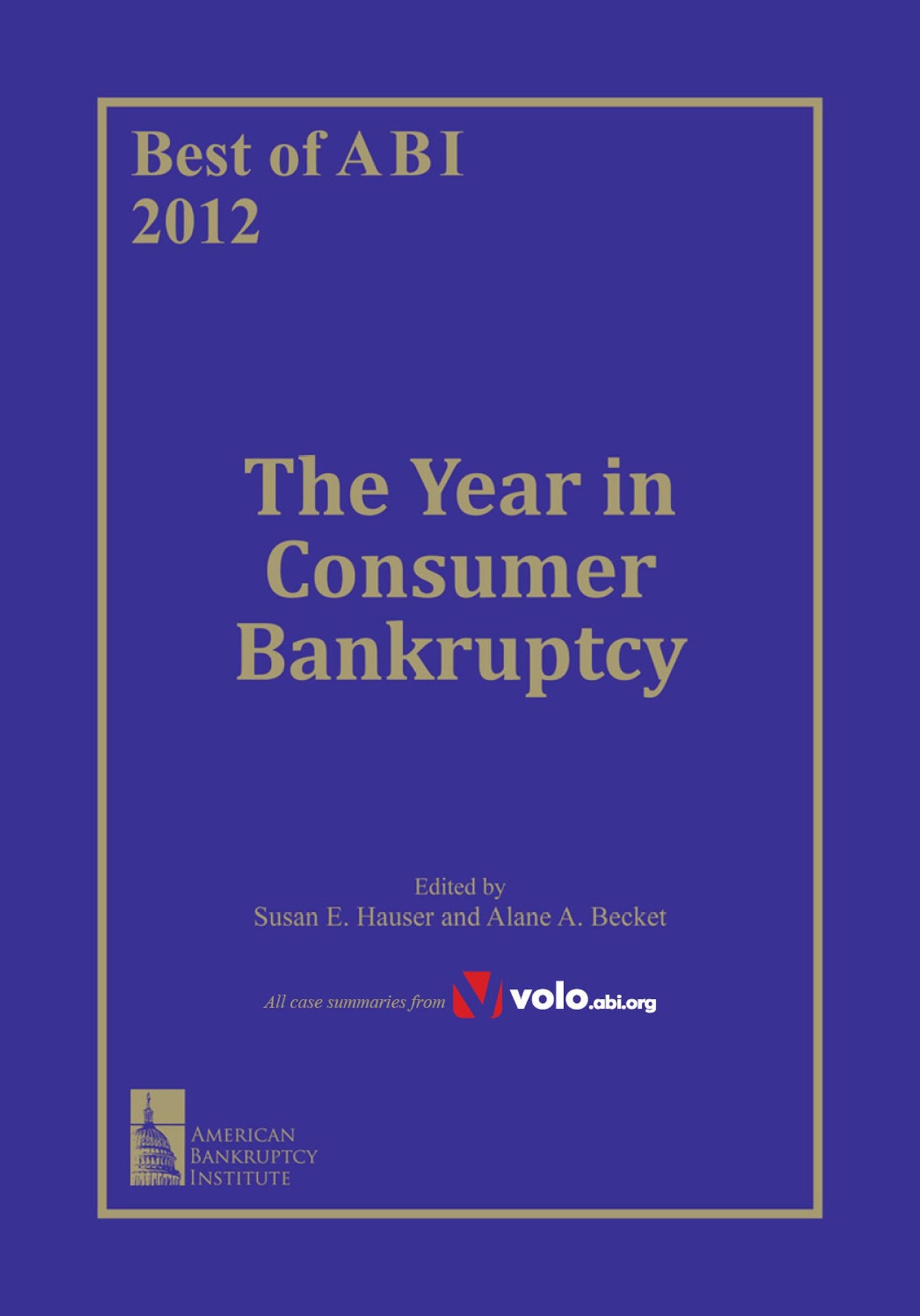 Best of ABI 2012: The Year in Consumer Bankruptcy