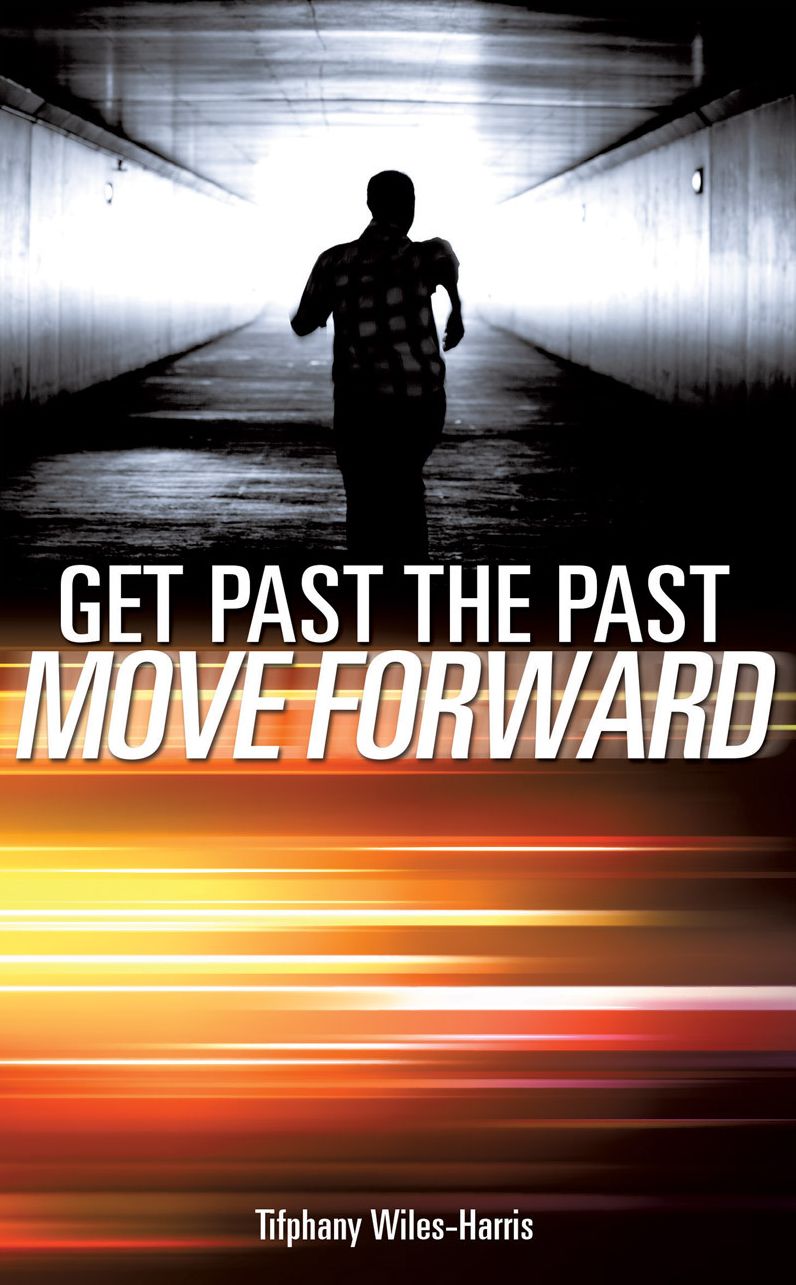 GET PAST THE PAST