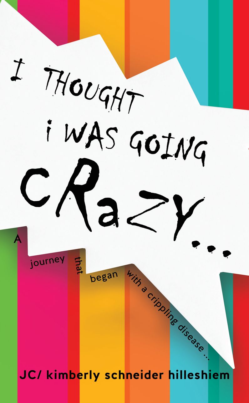 I thought I was going cRaZY...