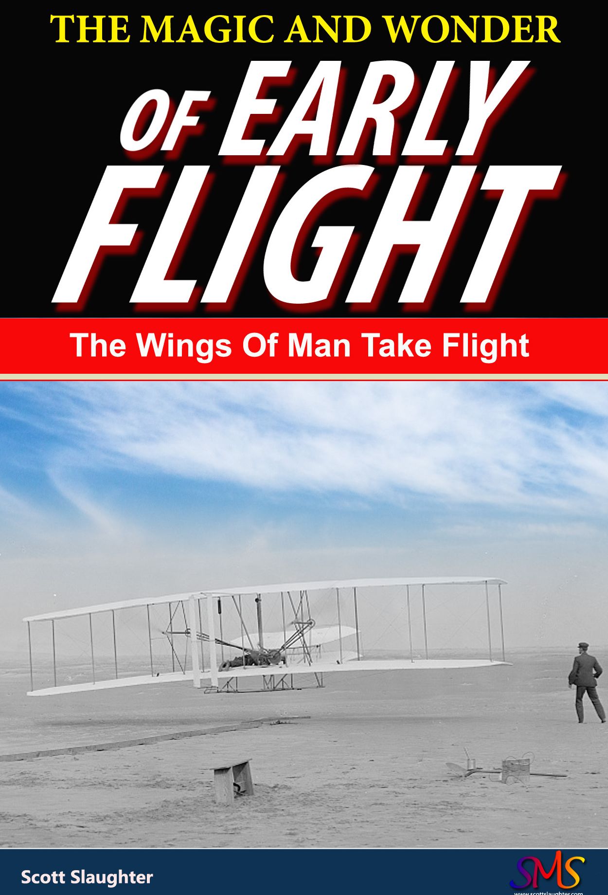 The Magic And Wonder Of Early Flight