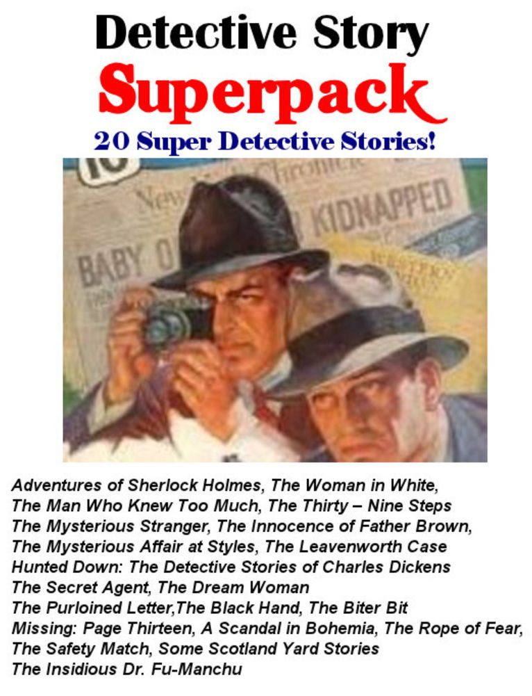 Detective Story Superpack 20 Detective Stories by Conan Doyle, Poe, Dickens and More! (Illustrated)