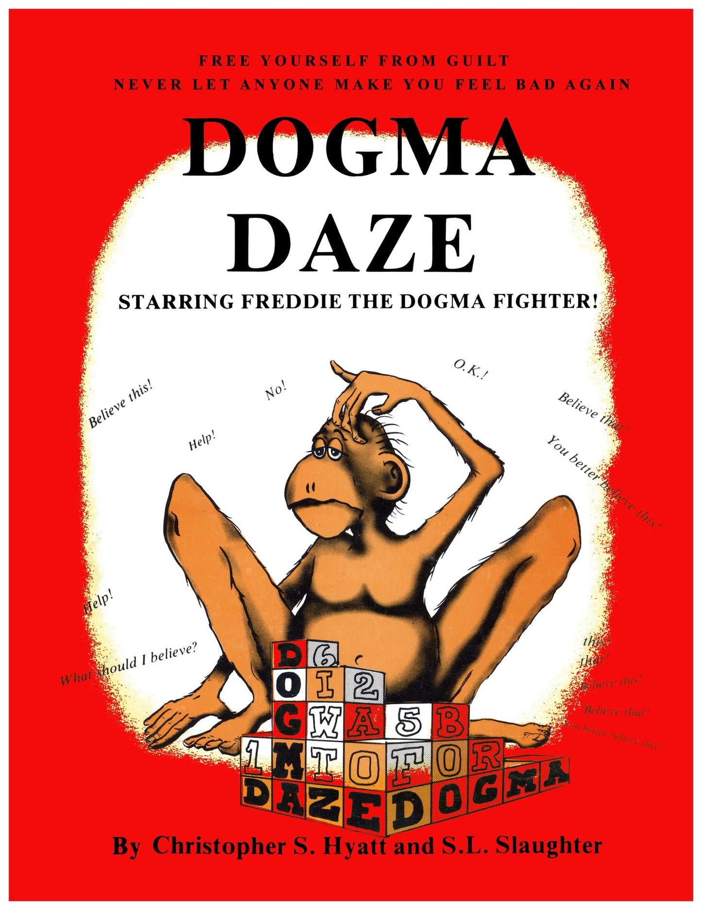 Dogma Daze: How to Fight Back and Be Happy in Spite of it All