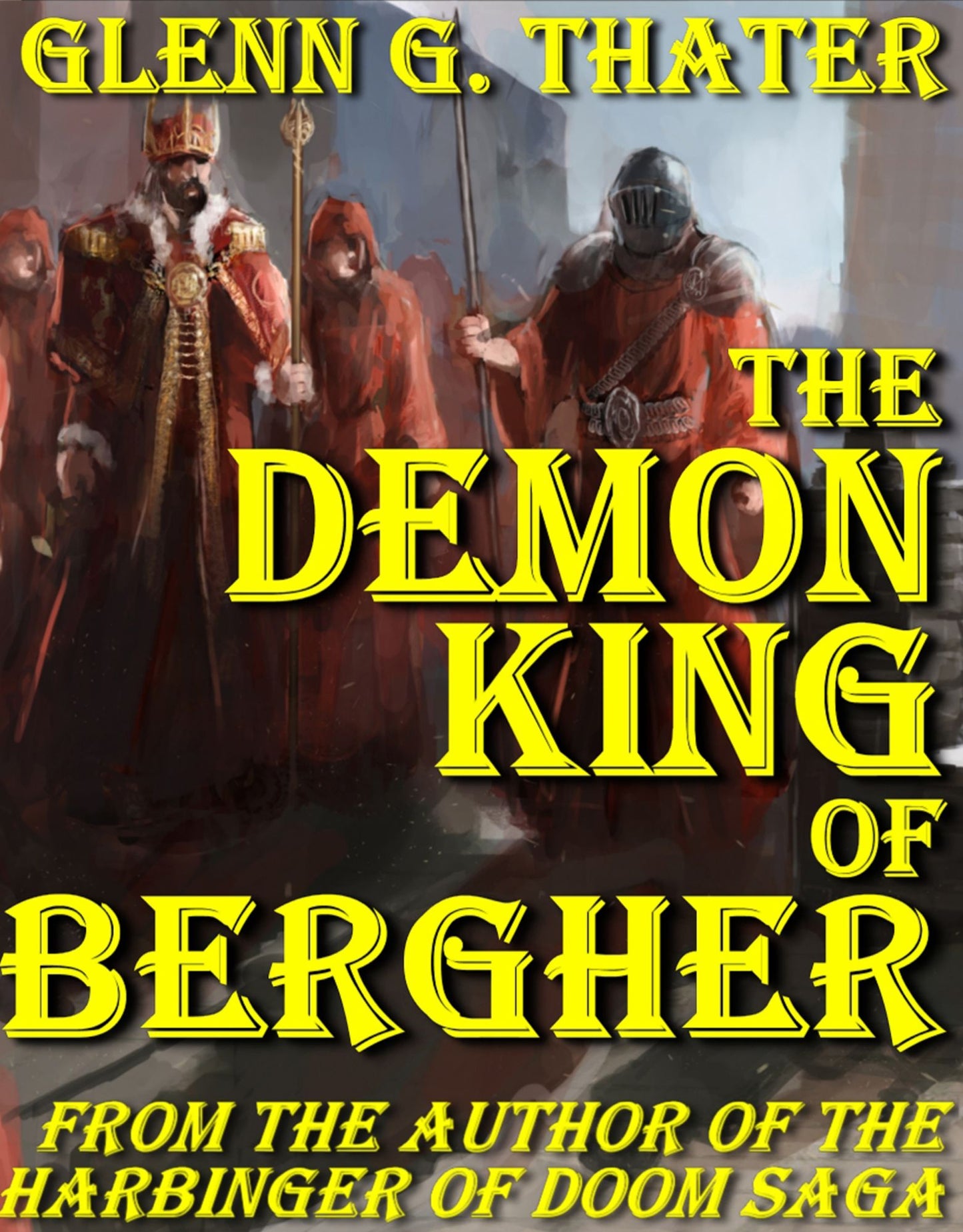 The Demon King of Bergher (Harbinger of Doom) (Fantasy)