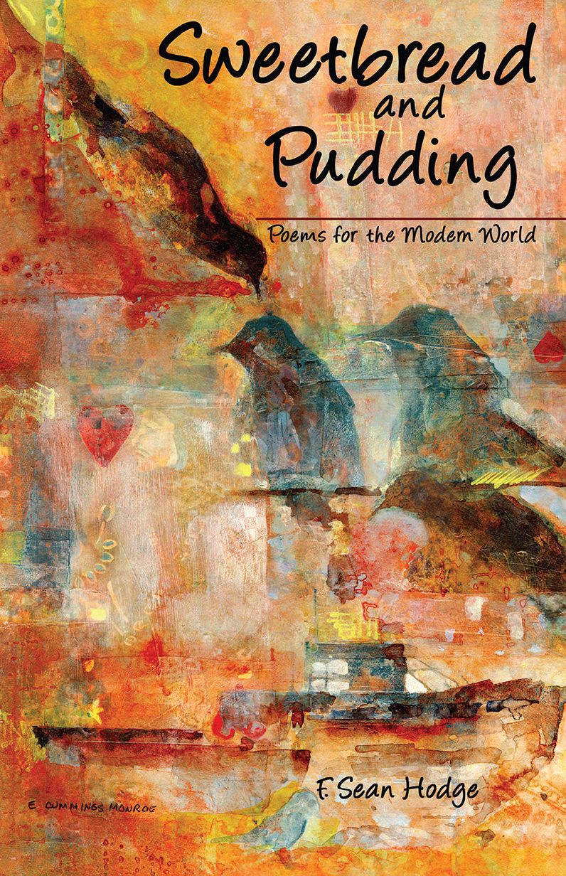 Sweetbread and Pudding: Poems for the Modern World