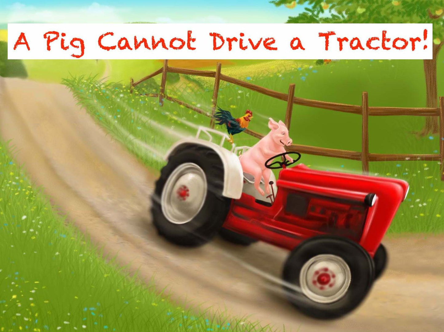 A Pig Cannot Drive a Tractor!