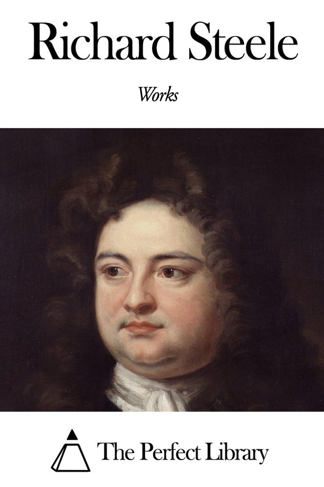 Works of Richard Steele