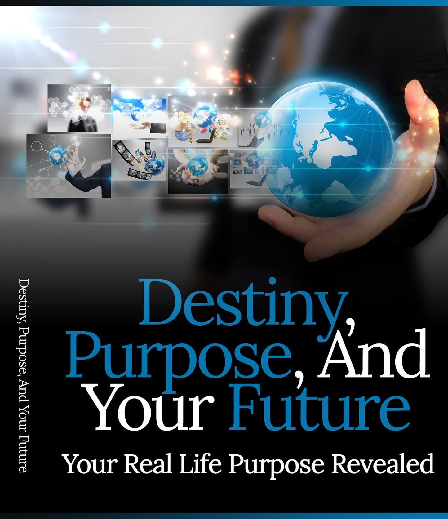 Destiny, Purpose, And Your Future