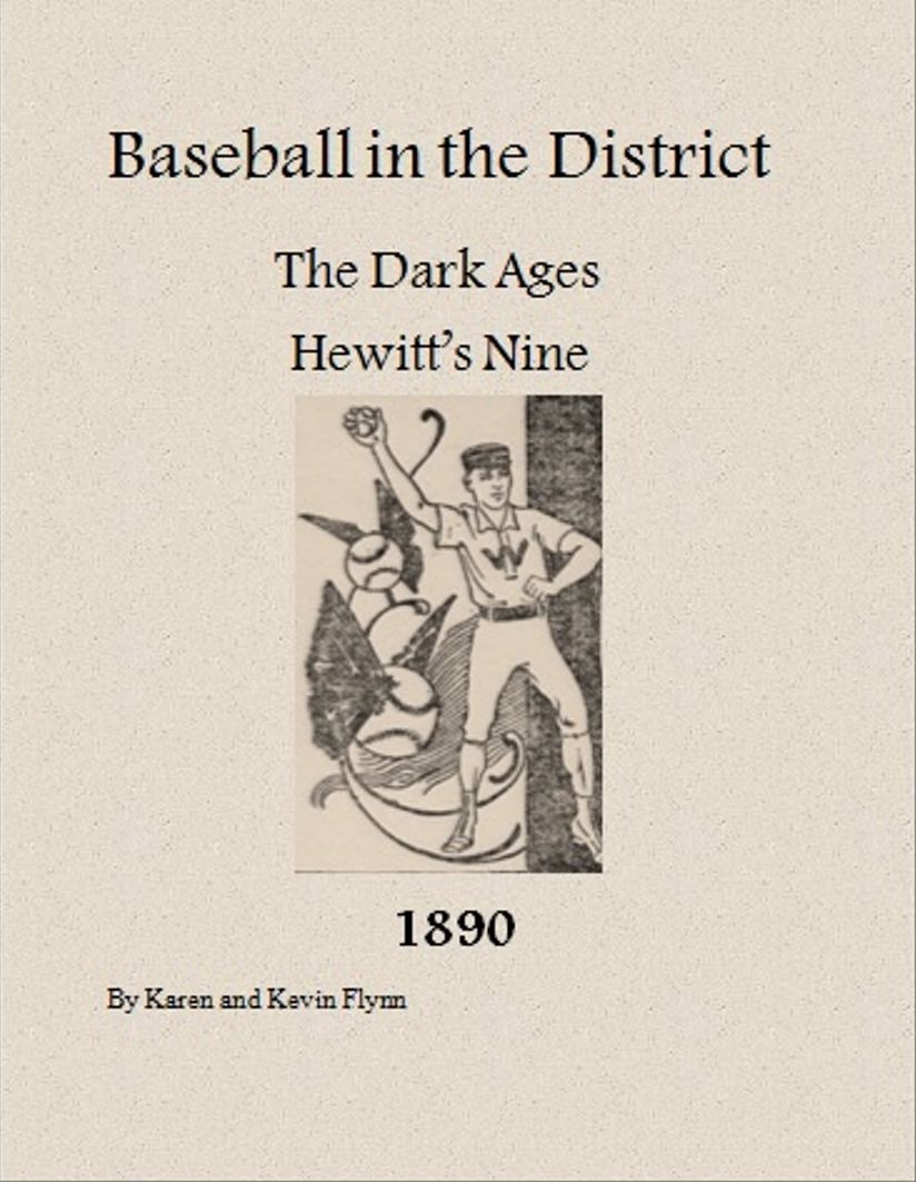 Baseball in the District The Dark Ages "Hewitt's Nine" "1890"