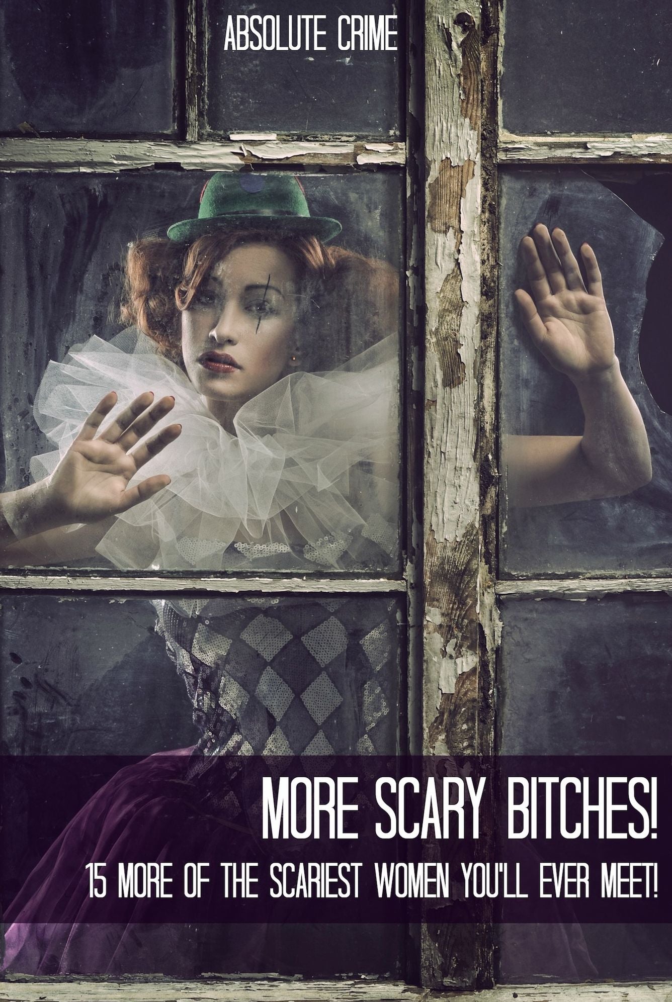 More Scary Bitches! 15 More of the Scariest Women You'll Ever Meet!