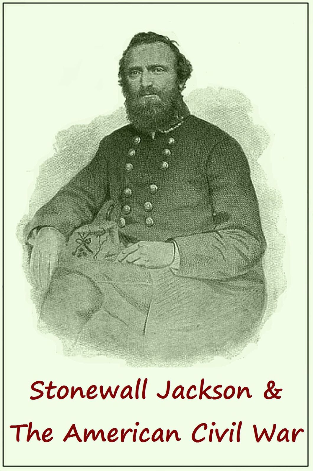 STONEWALL JACKSON & AMERICAN CIVIL WAR