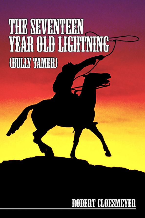 The Seventeen Year Old Lightning (Bully Tamer)