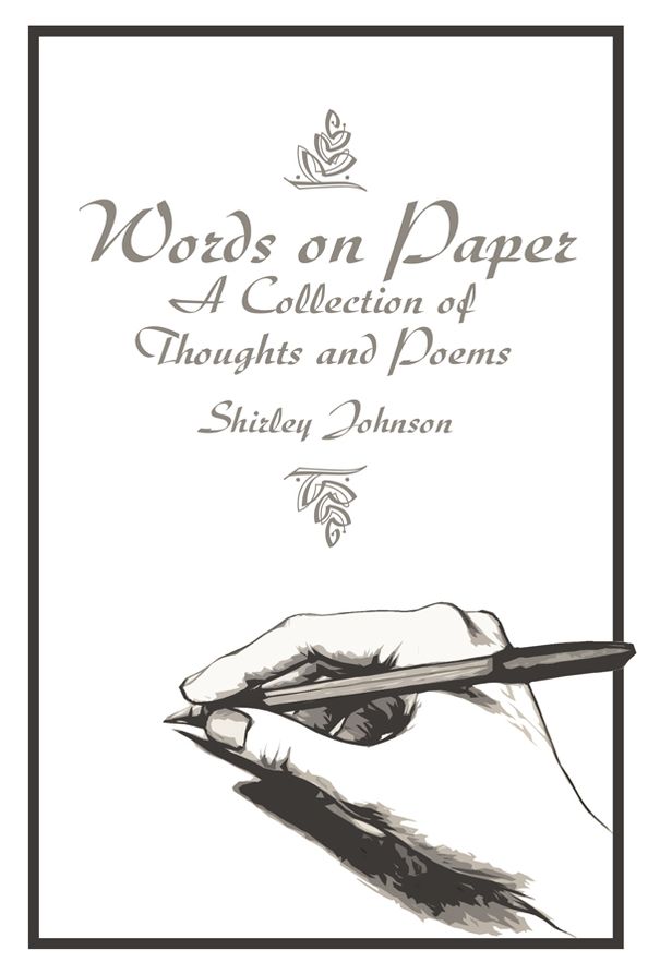 Words on Paper: A Collection of Thoughts and Poems