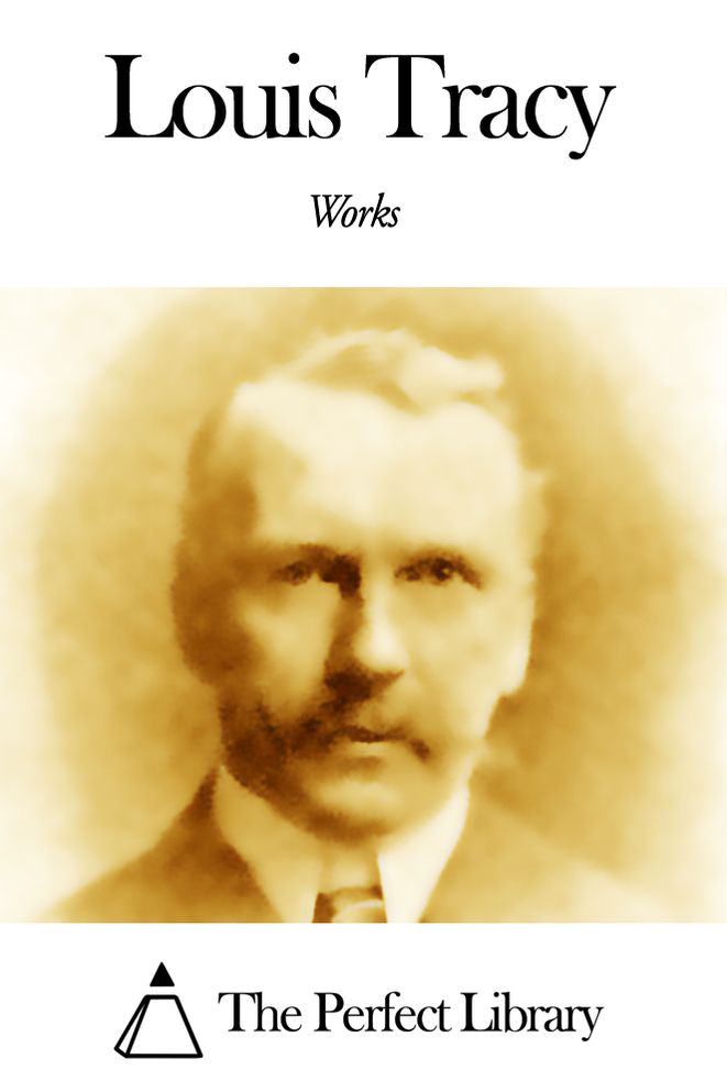 Works of Louis Tracy