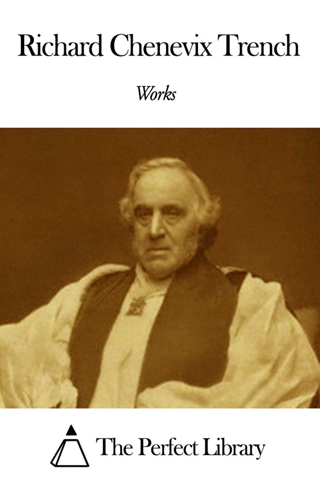 Works of Richard Chenevix Trench
