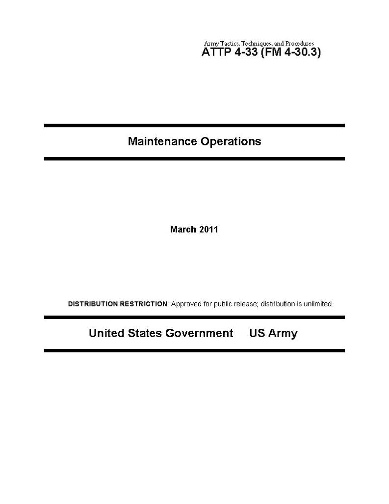 Army Tactics, Techniques, and Procedures ATTP 4-33 (FM 4-30.3) Maintenance Operations
