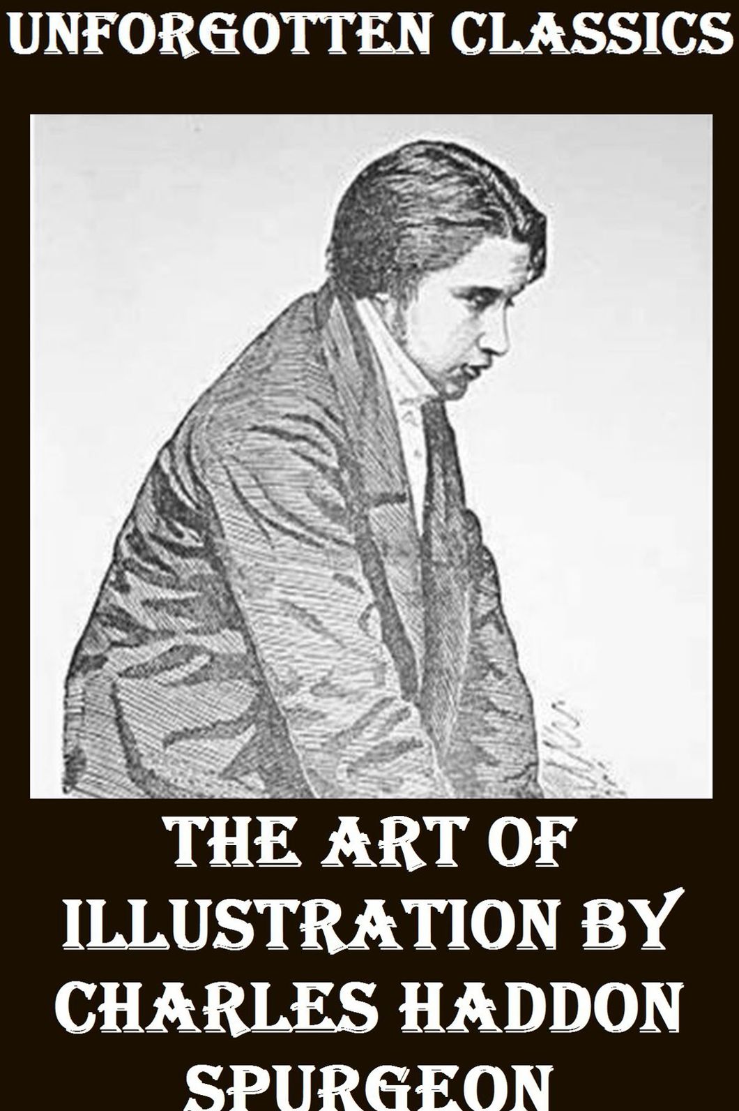 The Art of Illustration by Charles Haddon Spurgeon