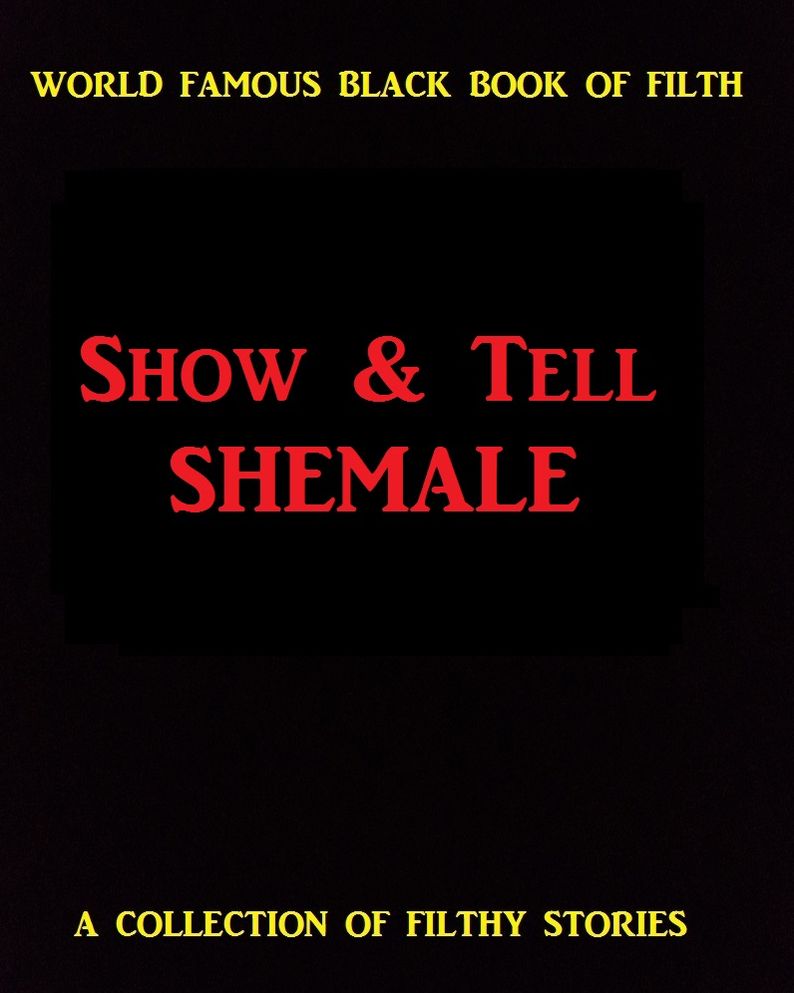 Erotic, Erotica - Transgender: Show & Tell Shemale Erotic Sex Stories