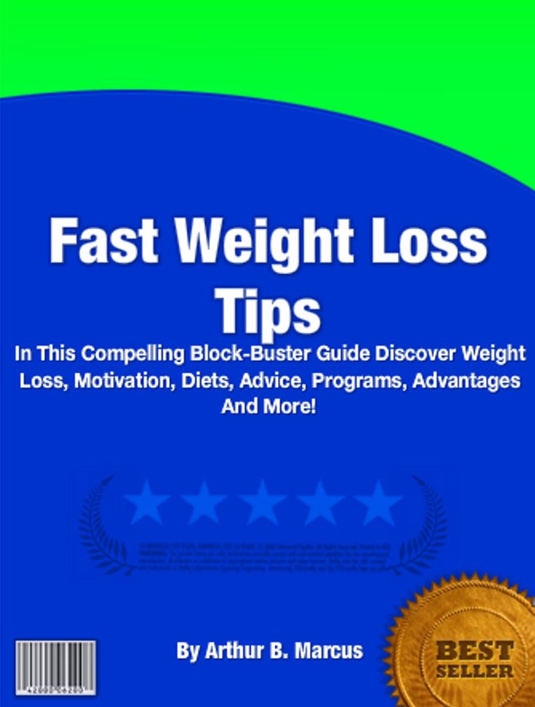 Fast Weight Loss Tips: Discover Everything You Need To Know About Weight Loss, Motivation, Diets, Advice, Programs, Advantages And More!