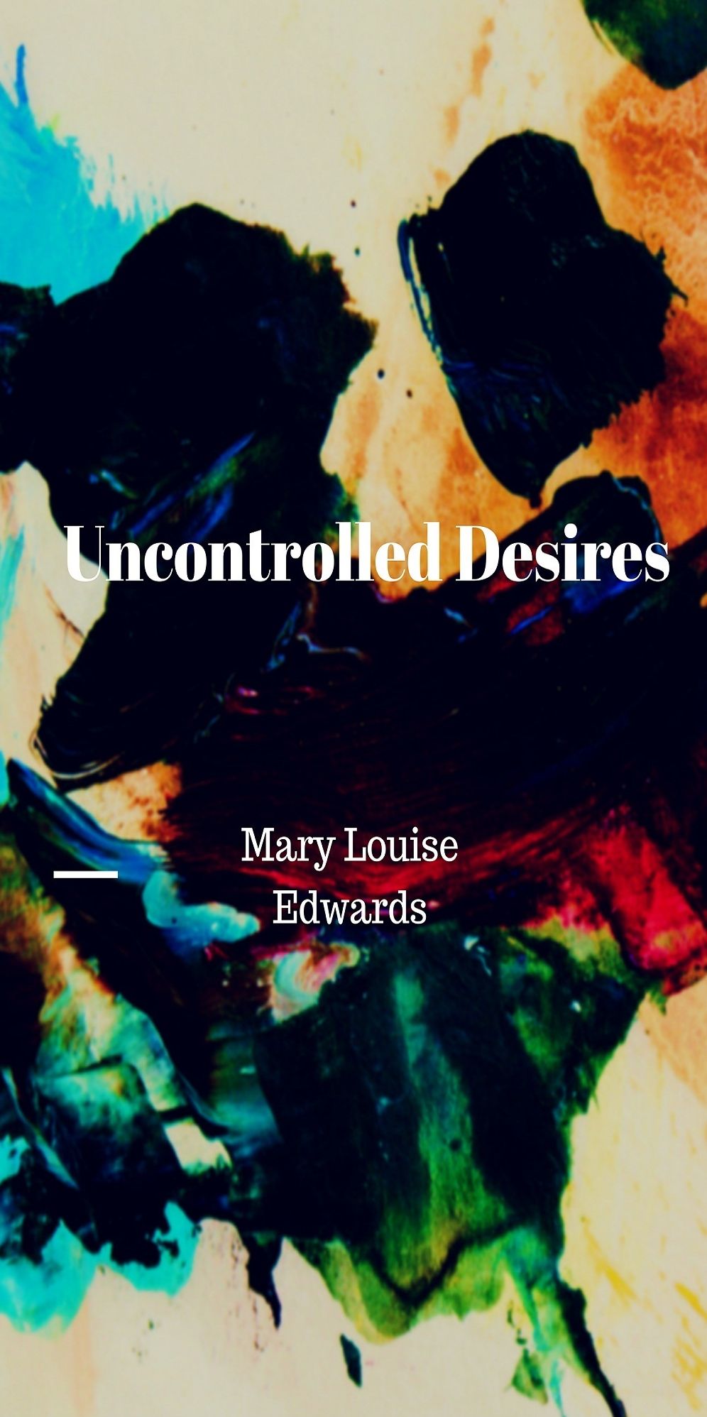 Uncontrolled Desires