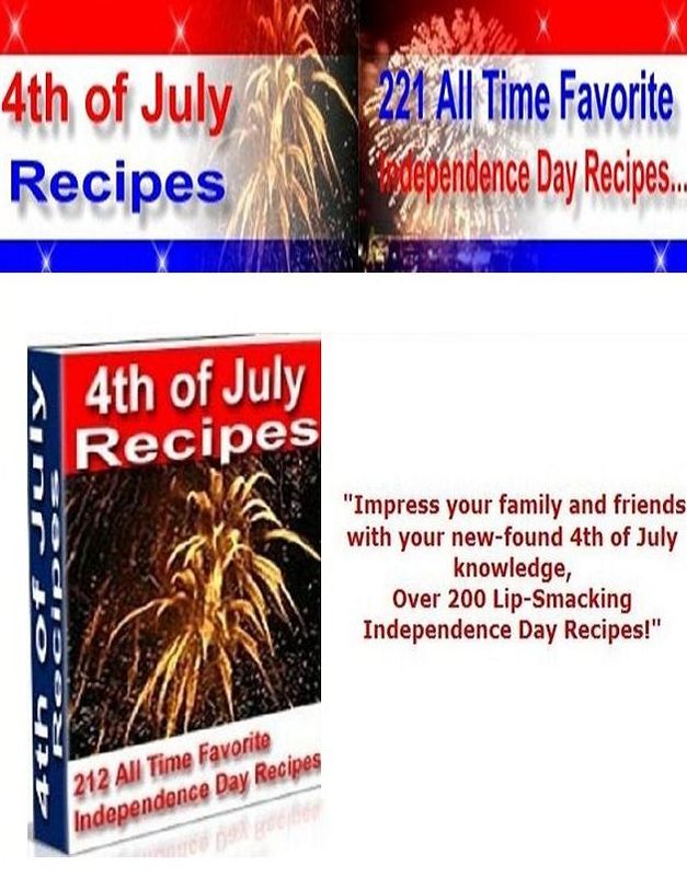 DIY Holiday Recipes Guide CookBook - 4th of July Recipes Cookbook - The tips and techniques necessary to make your Independence Day Recipes like those of a seasoned professional.