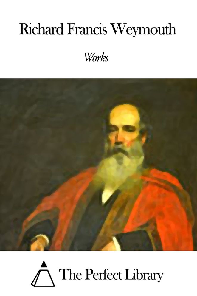 Works of Richard Francis Weymouth