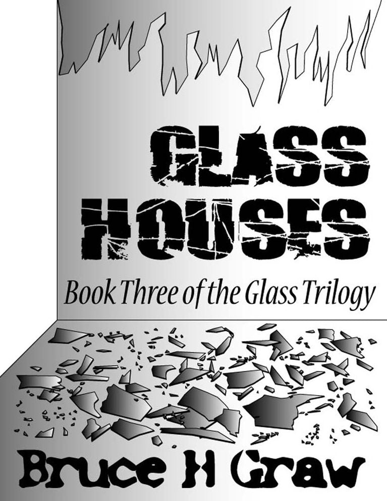 Glass Houses