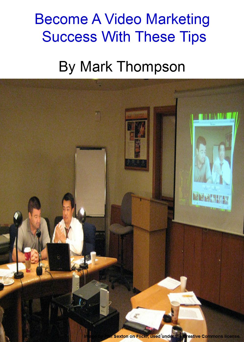 Become A Video Marketing Success With These Tips