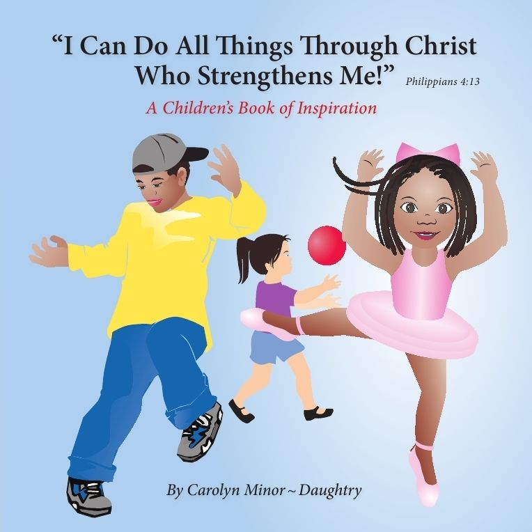 I Can Do All Things Through Christ Who Strengthens Me