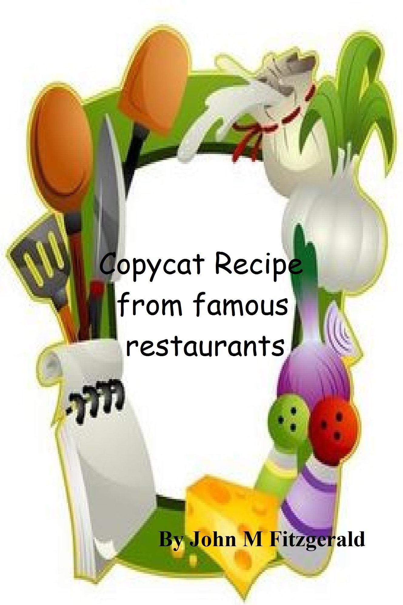 Copycat Recipe from famous restaurants
