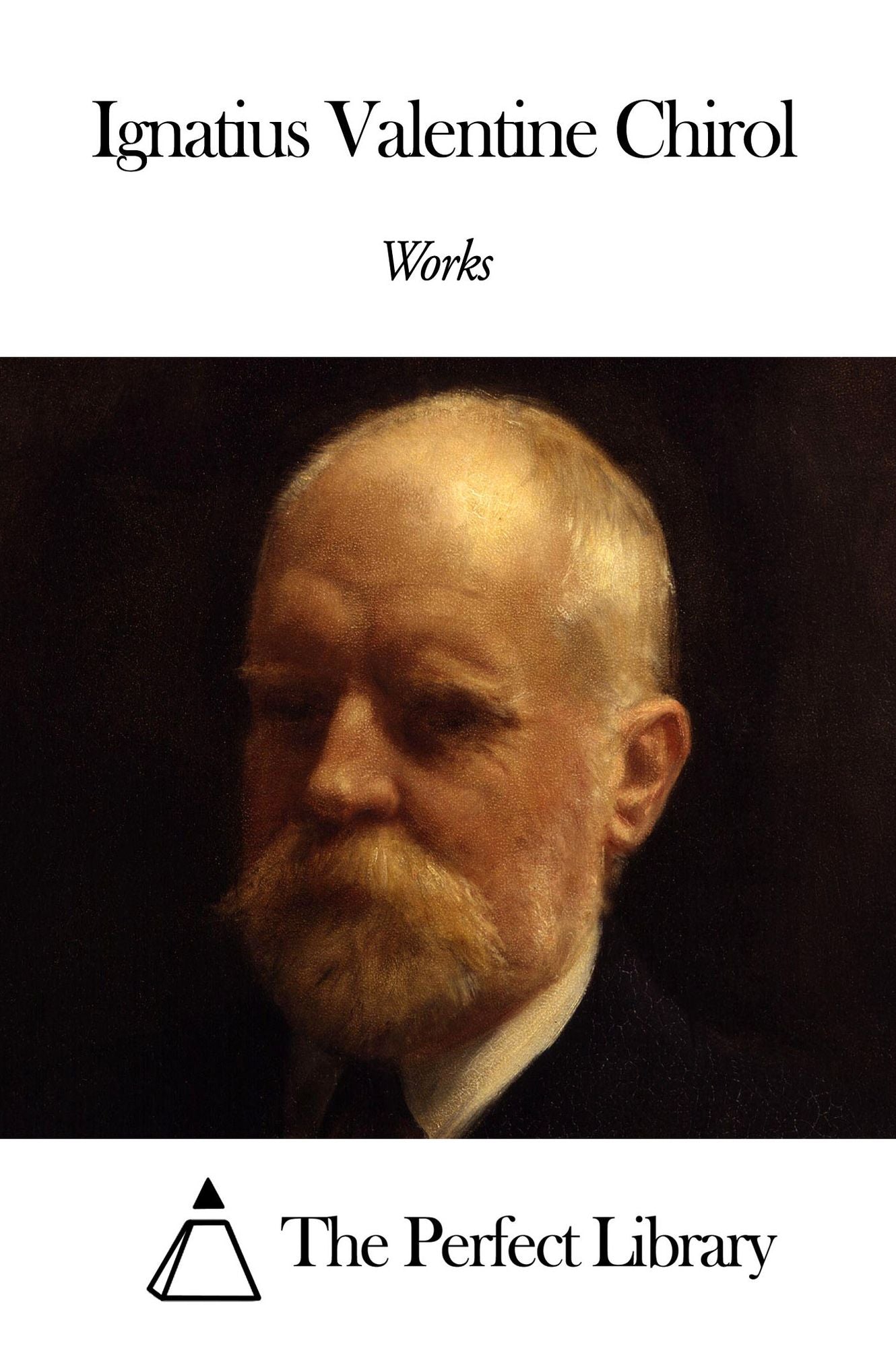 Works of Ignatius Valentine Chirol
