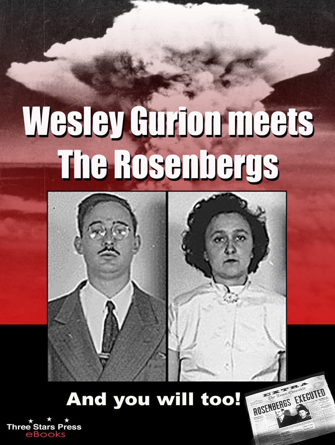 Wesley Gurion Meets the Rosenbergs