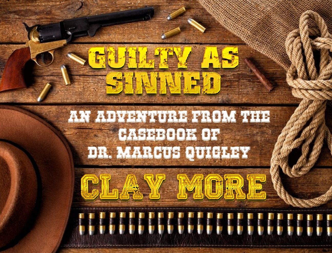 Guilty As Sinned - An Adventure From The Case Book of Dr. Marcus Quigley