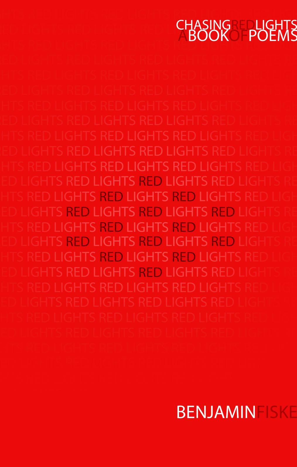 Chasing Red Lights