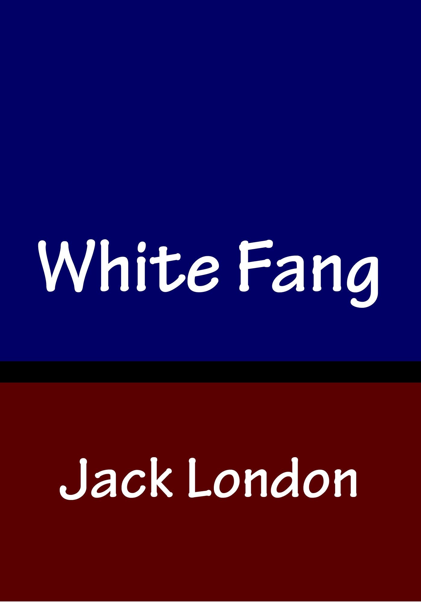 White Fang by Jack London