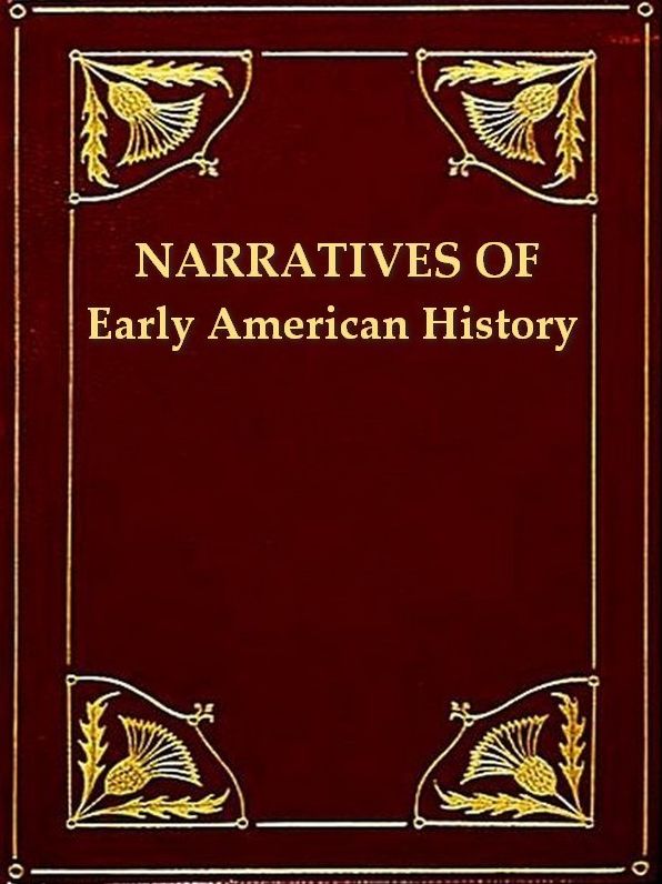 Original Narratives of Early American History