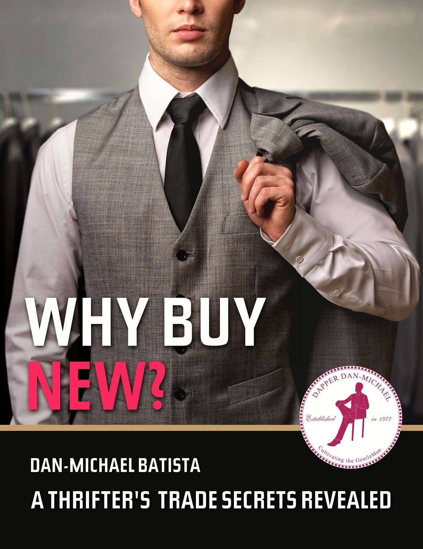 Why Buy New? A Thrifter's Trade Secrets Revealed