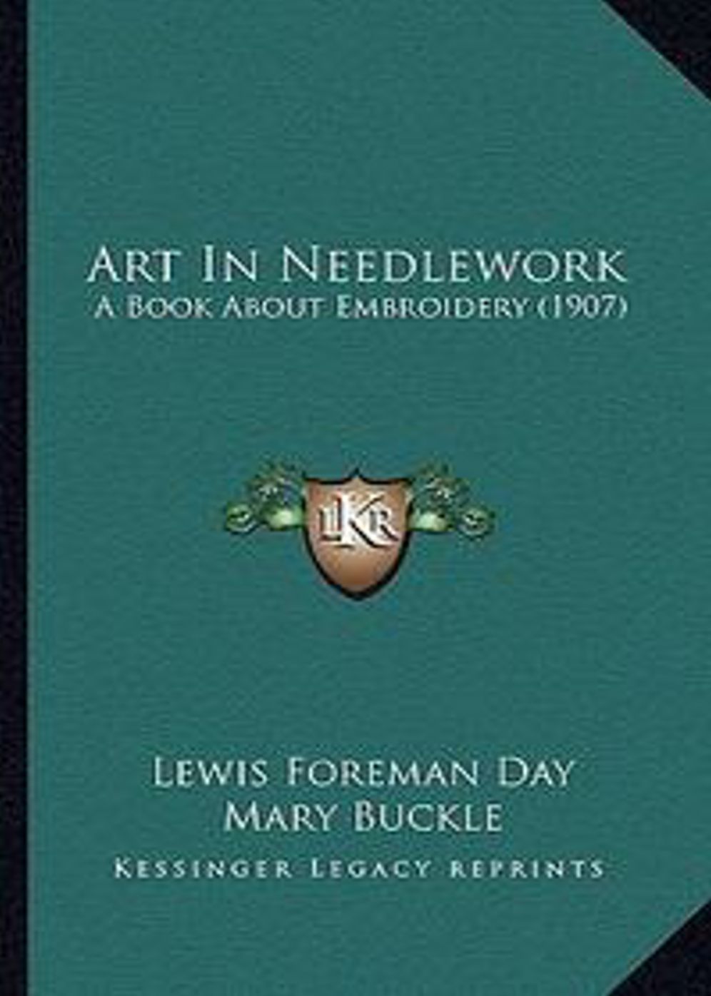 Art in Needlework: A Book about Embroidery! An Instructional Classic By Mary Buckle! AAA+++