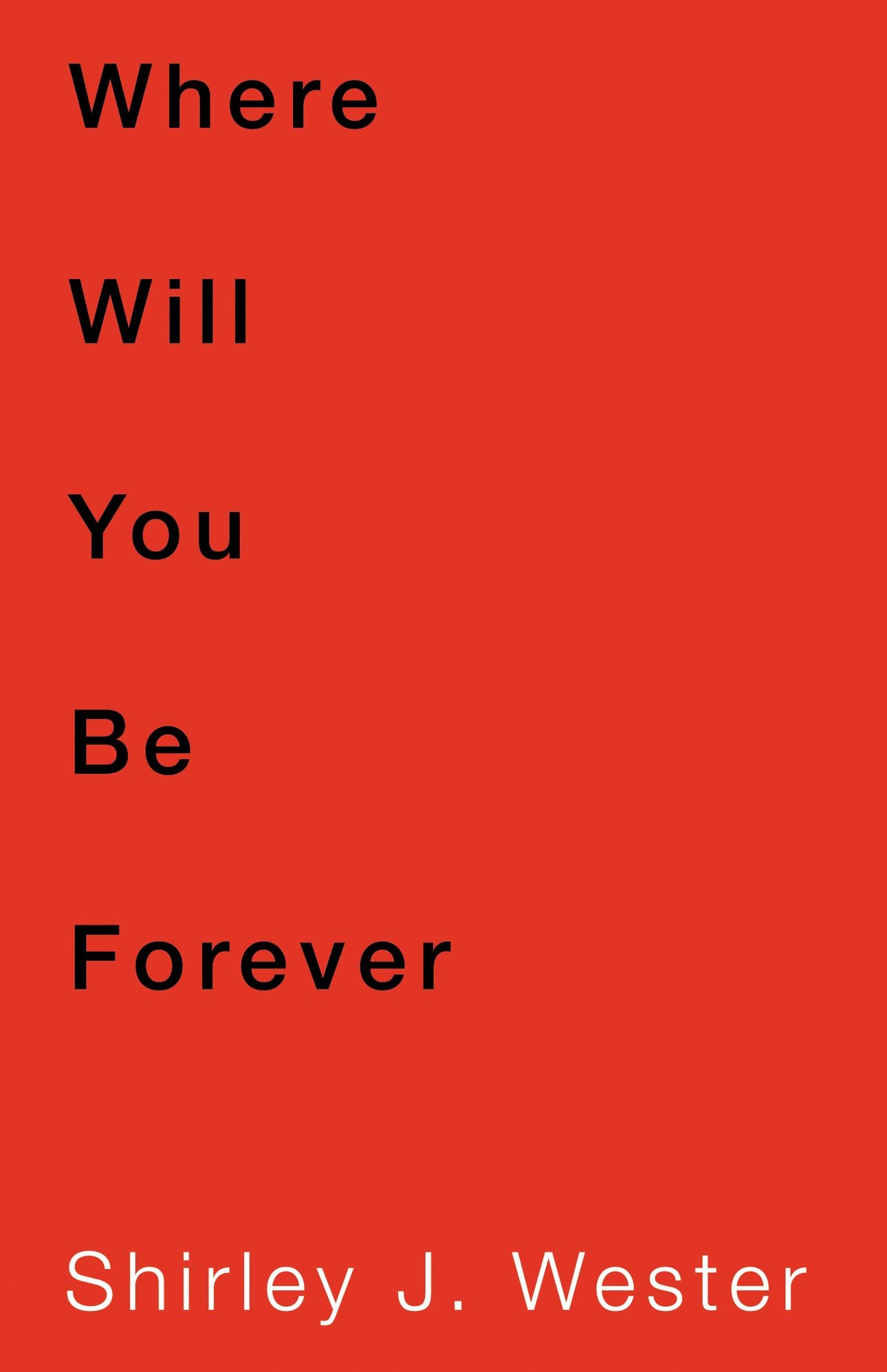 Where Will You Be Forever