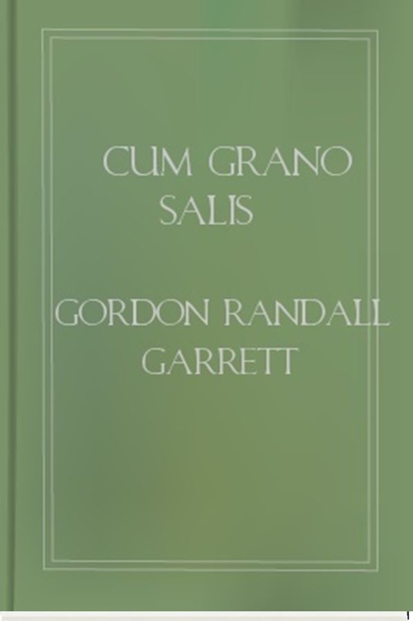 Cum Grano Salis