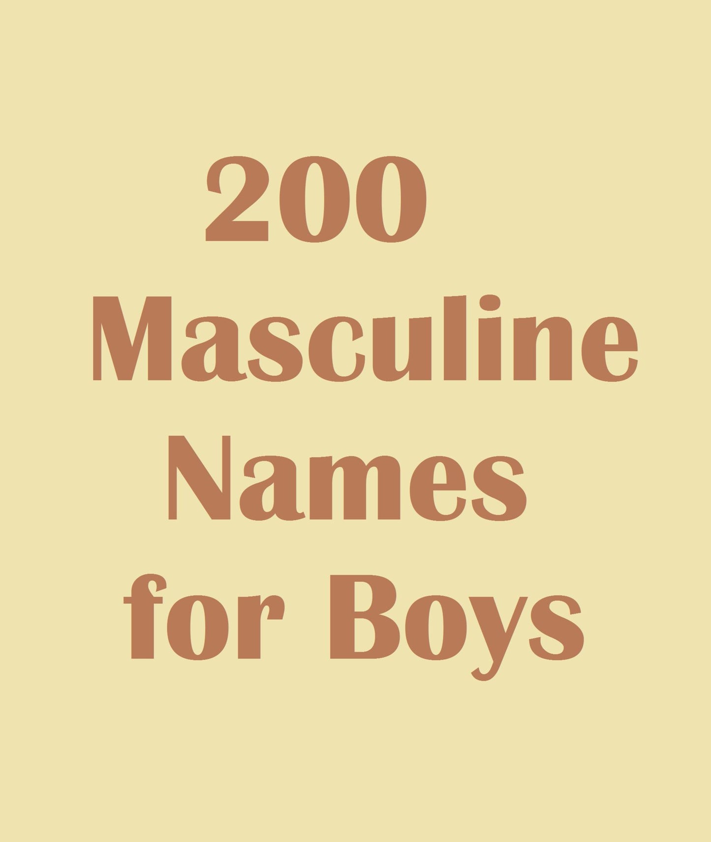 200 Masculine Names for Boys