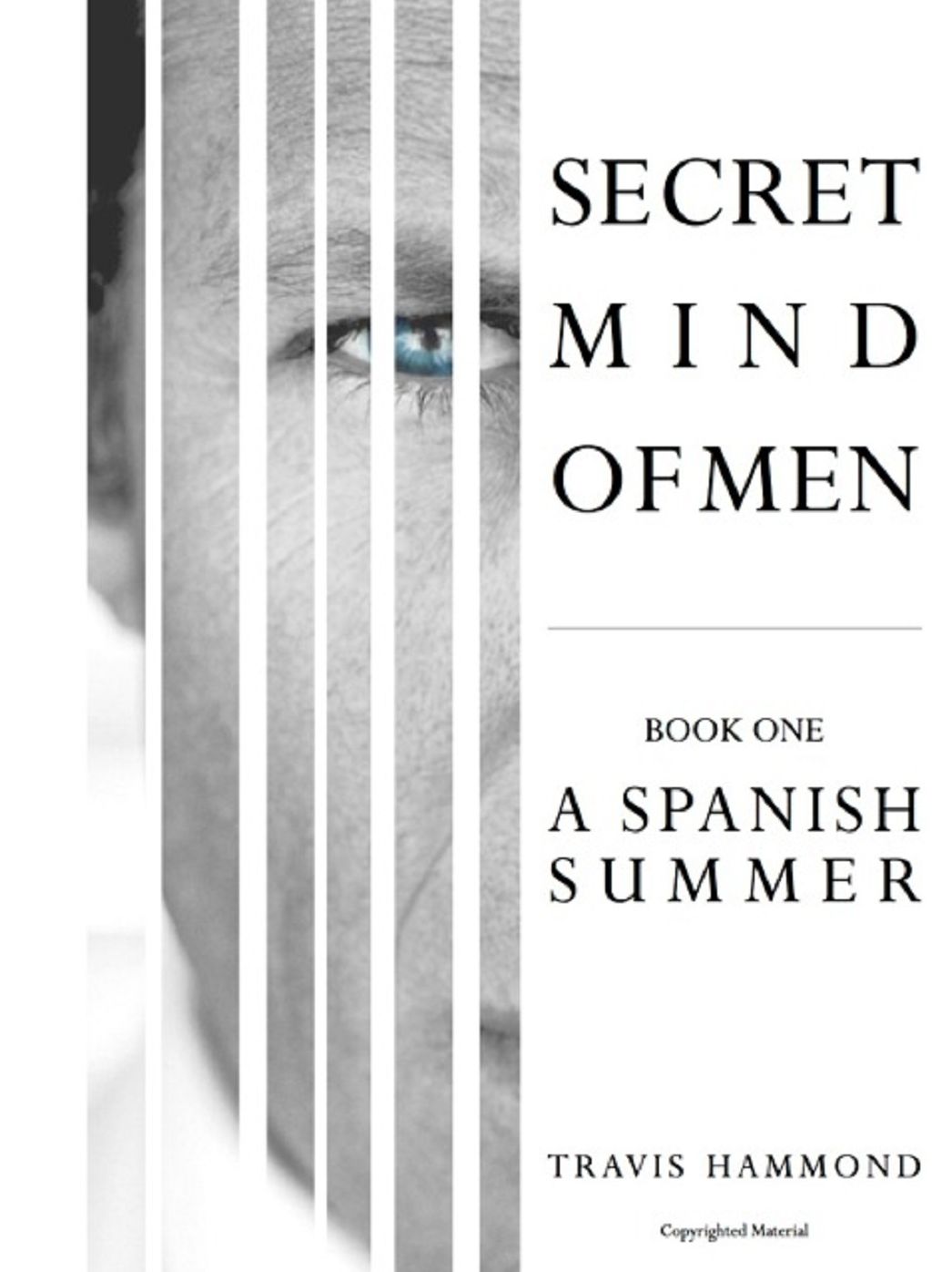 Secret Mind Of Men: Book One, A Spanish Summer