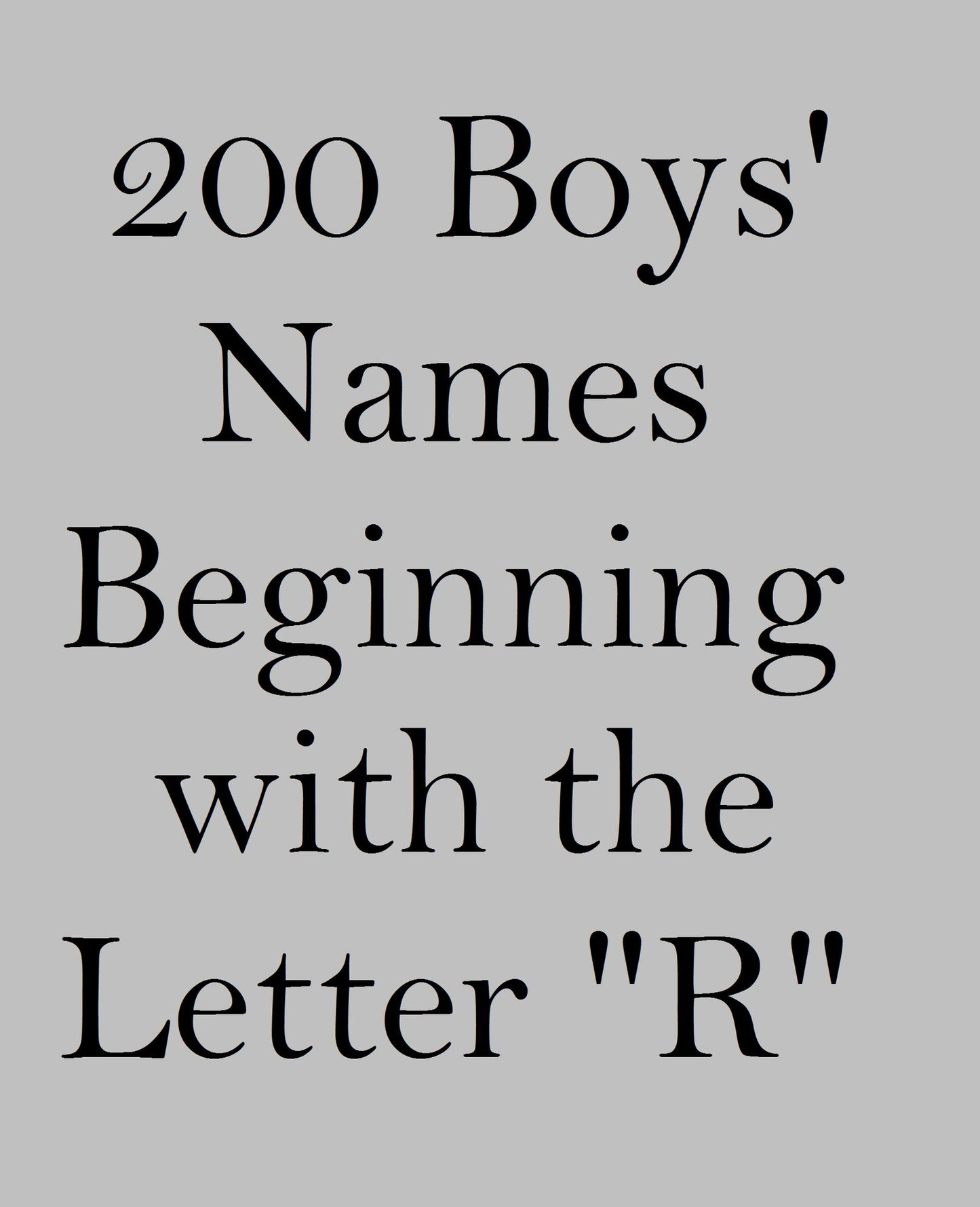 200 Boys' Names Beginning with the Letter "R"