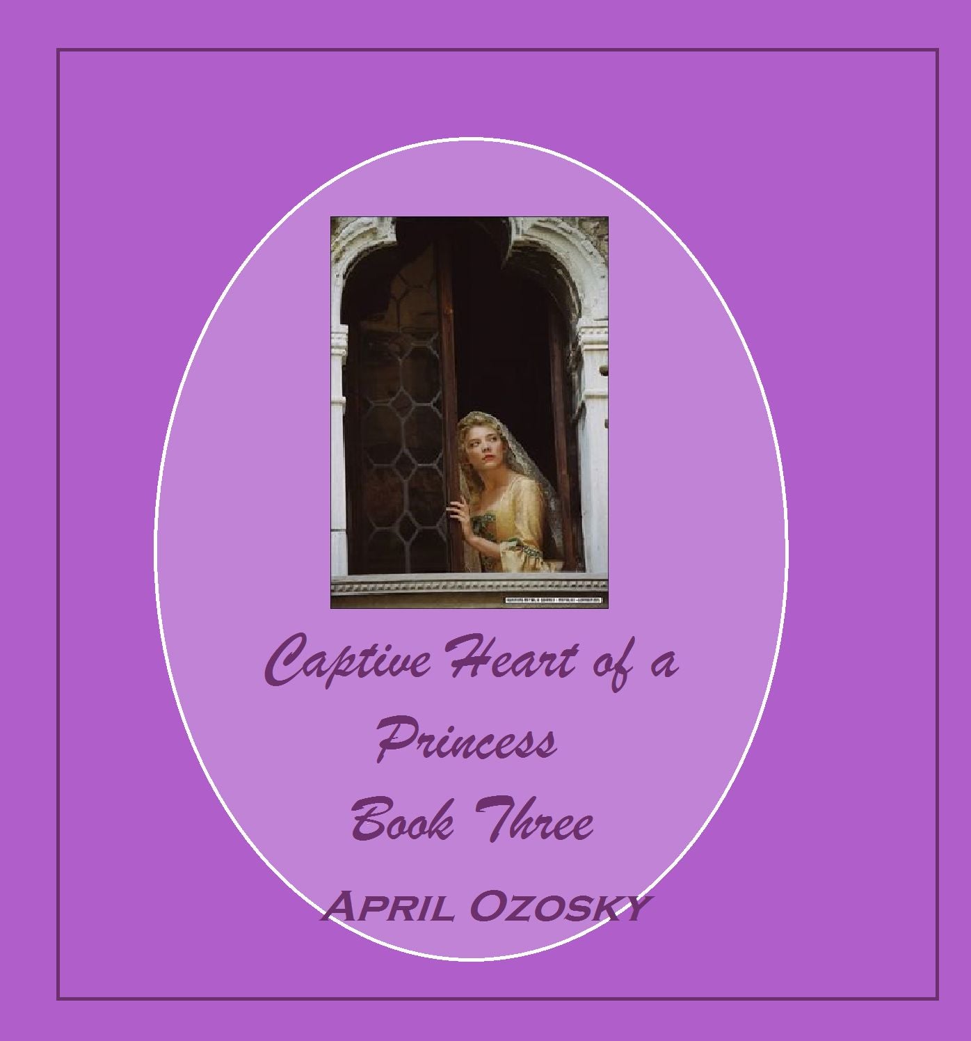 The Tyrone Trilogy Book Three The Captive Heart of a Princess