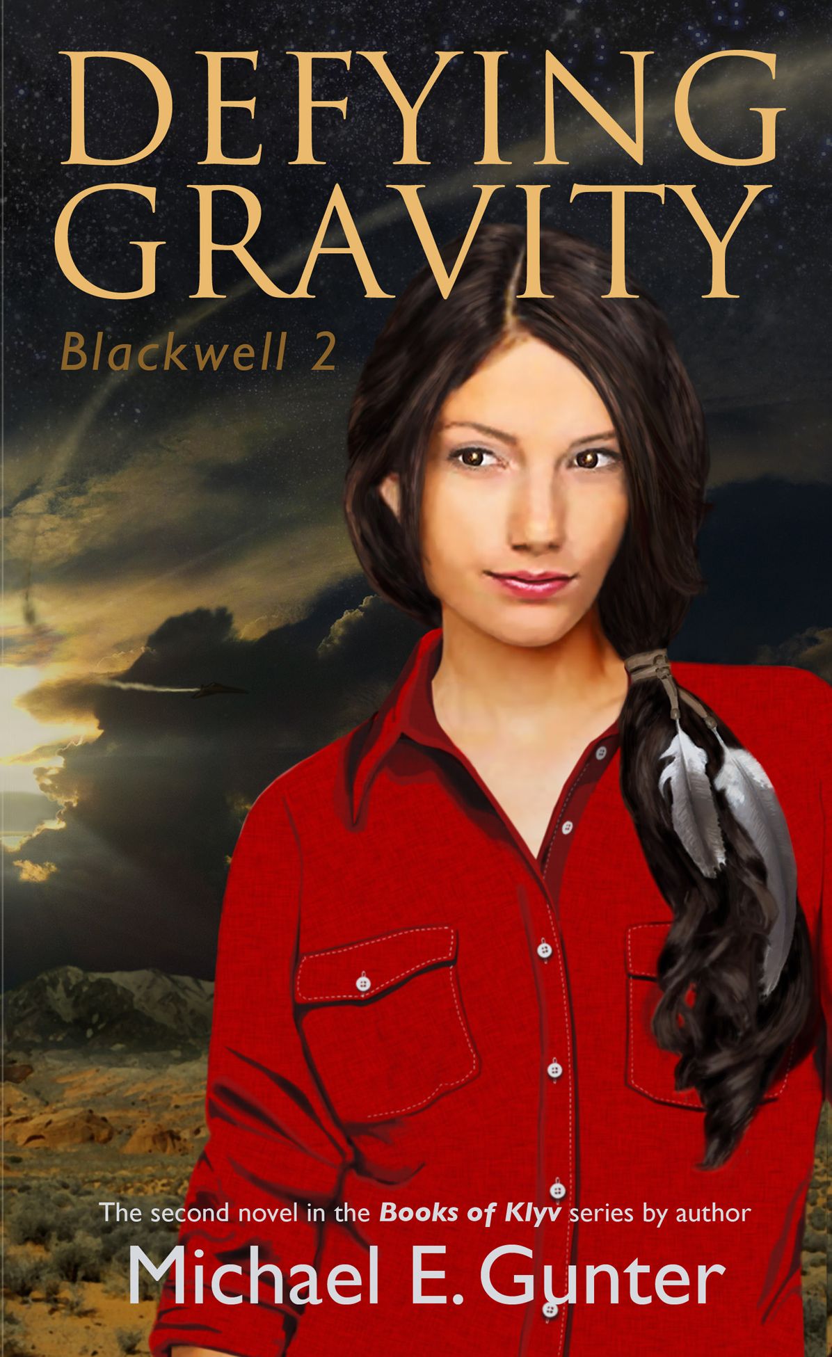 Defying Gravity Blackwell 2 Michael E. Gunter