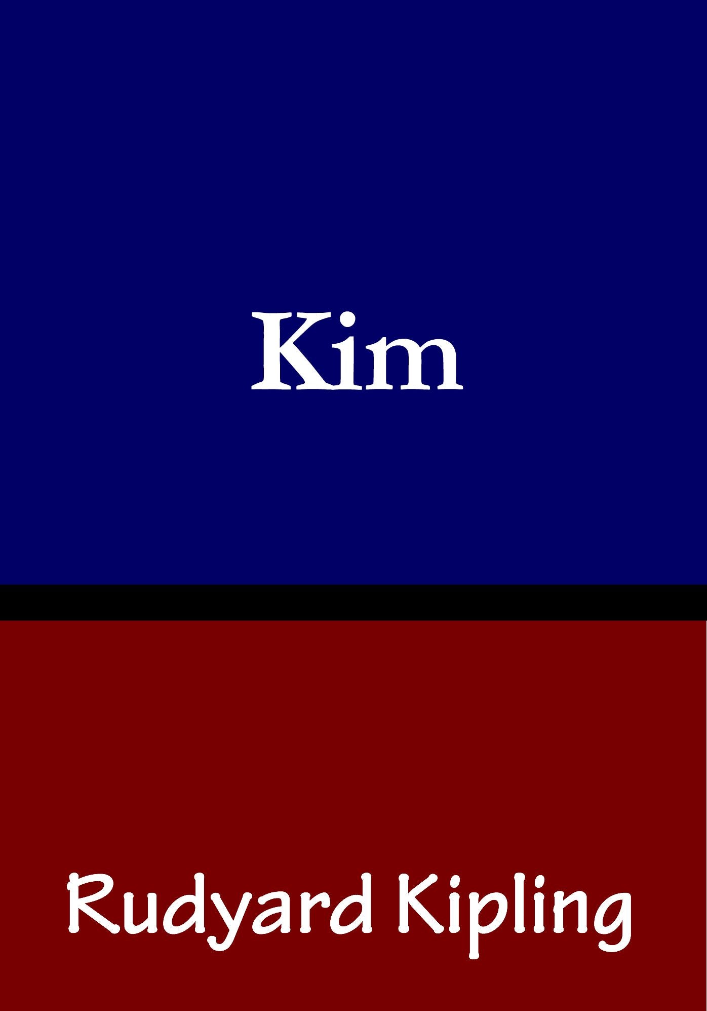 Kim by Rudyard Kipling