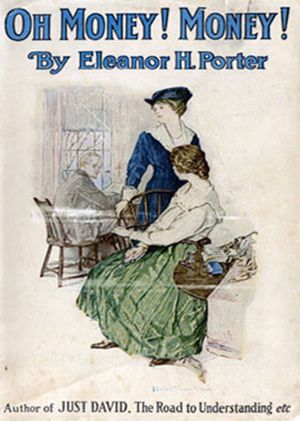 Oh, Money! Money!: A Fiction and Literature Classic By Eleanor H. Porter! AAA+++
